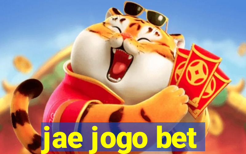 jae jogo bet